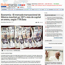 Economa.- El mercado transaccional de Mxico moviliz un 101% ms de capital en enero, segn TTR Data